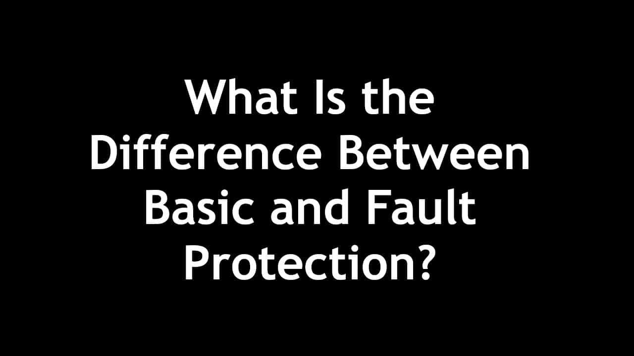 What Is the Difference Between Basic and Fault Protection? Asutpp