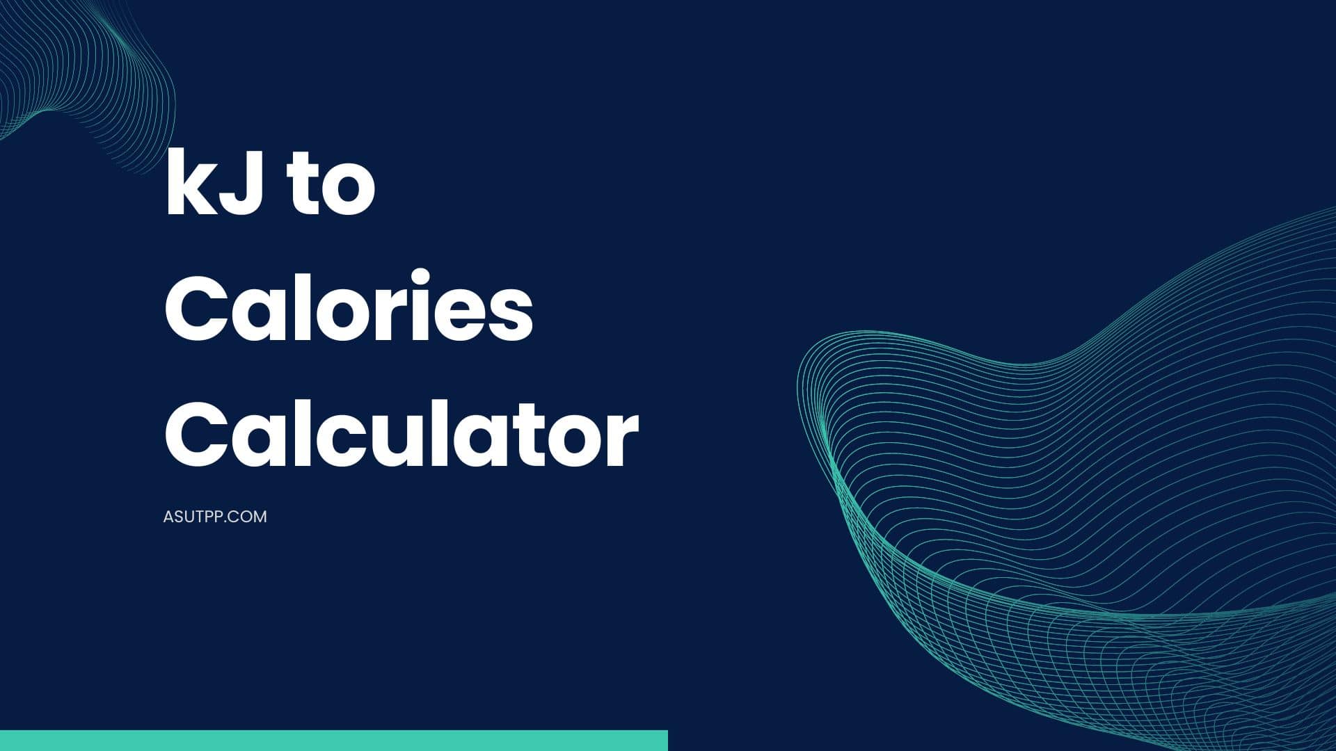 Kilojoules To Calories Conversion Calculator kJ To Cal Asutpp Kilojoules To Calories Conversion Calculator kJ To Cal Asutpp